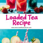 Loaded Tea Recipe